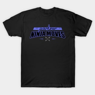 Parkour Ninja Moves - Parkour T-Shirt